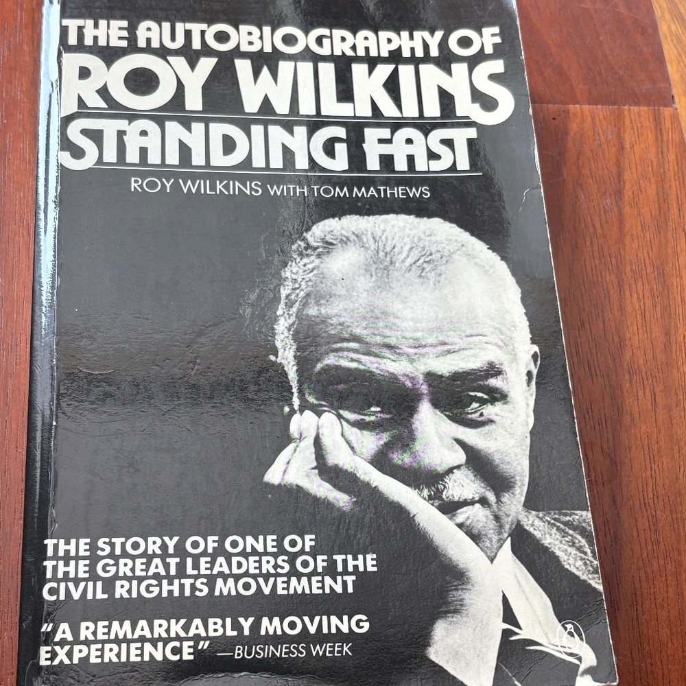 Standing Fast: The Autobiography of Roy Wilkins